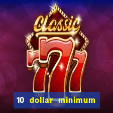 10 dollar minimum deposit casino australia