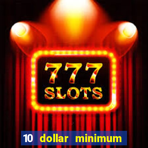 10 dollar minimum deposit casino australia