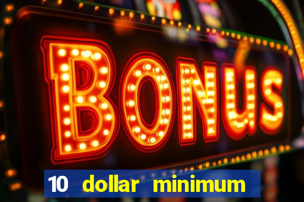 10 dollar minimum deposit casino australia