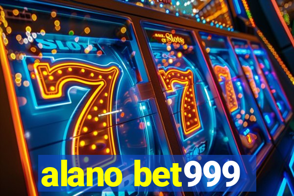 alano bet999