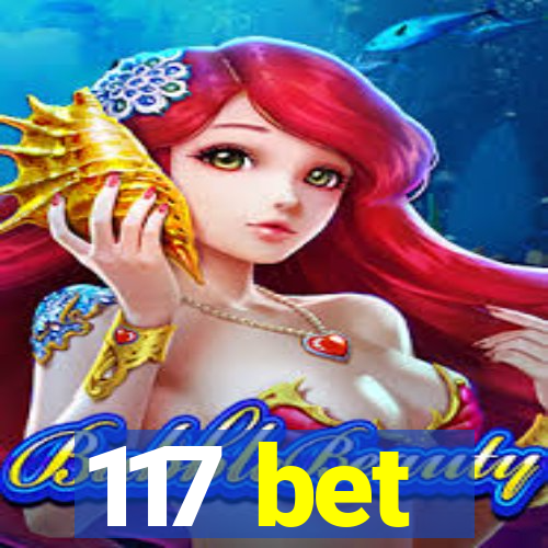 117 bet