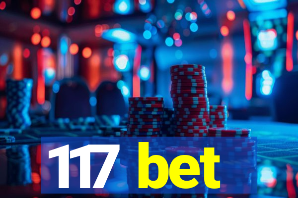 117 bet