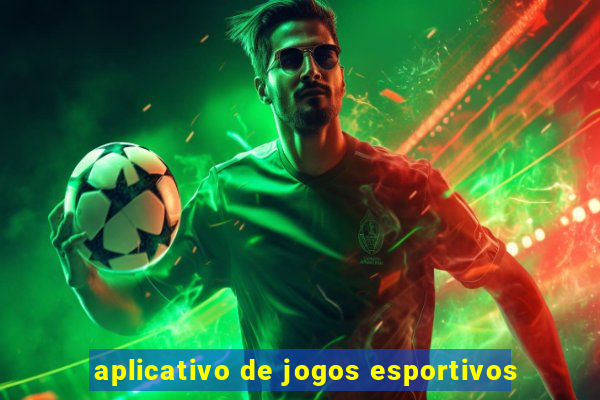 aplicativo de jogos esportivos