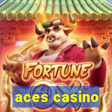 aces casino