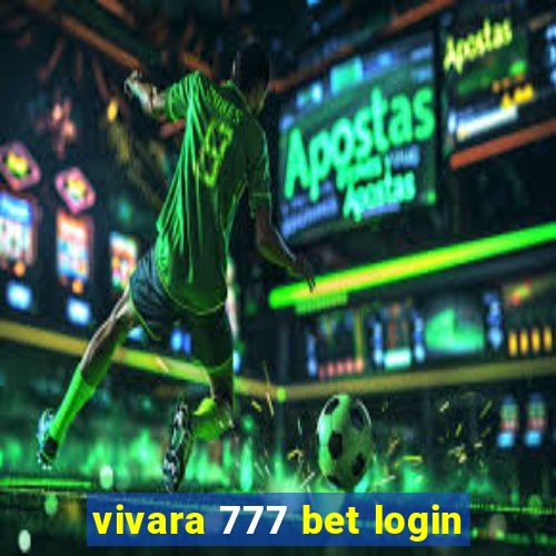 vivara 777 bet login