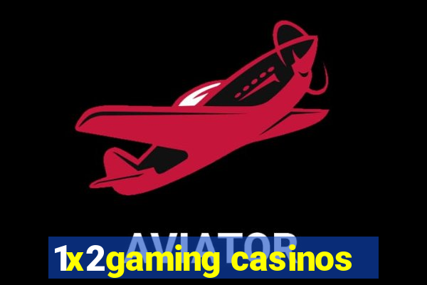 1x2gaming casinos