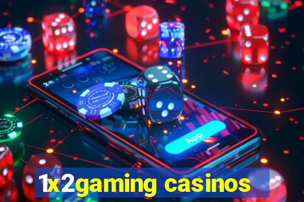 1x2gaming casinos