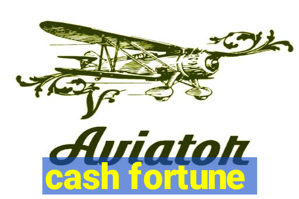 cash fortune