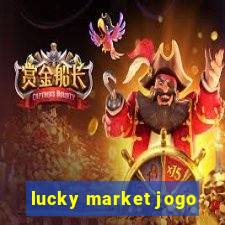 lucky market jogo