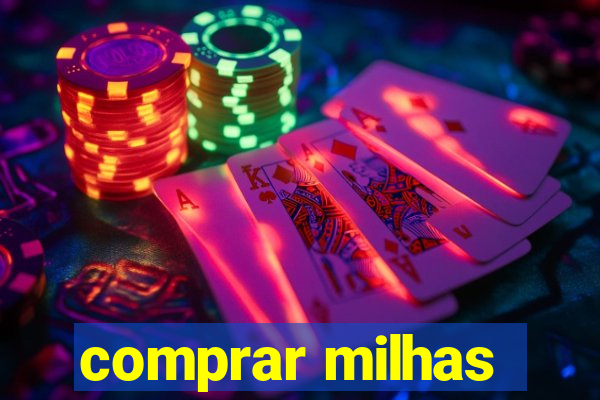 comprar milhas