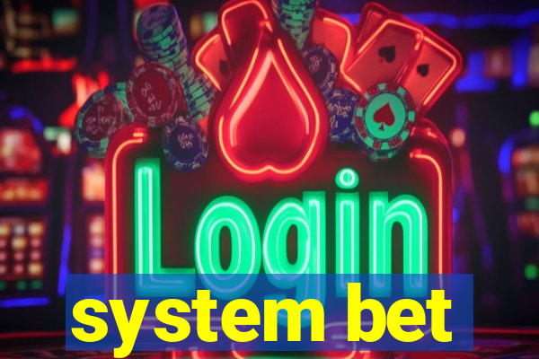 system bet