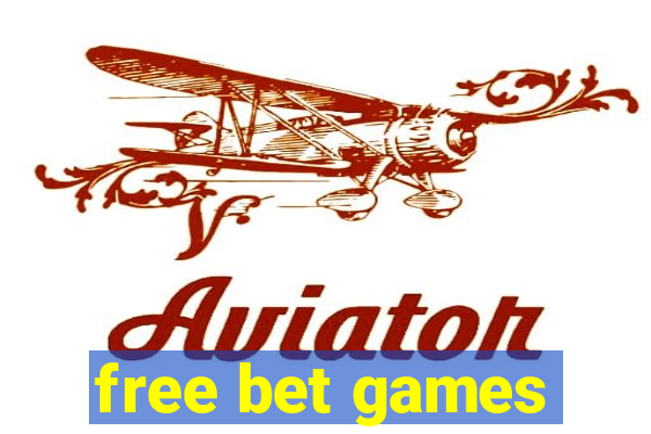 free bet games