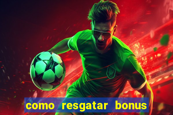 como resgatar bonus vai de bet