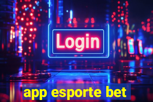 app esporte bet