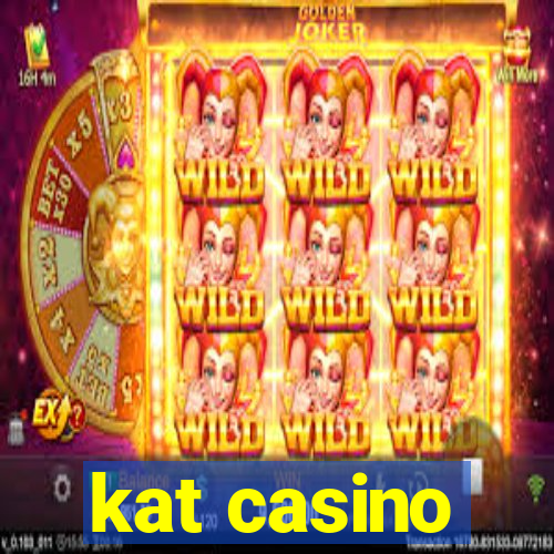 kat casino