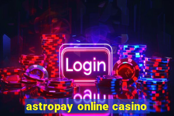 astropay online casino