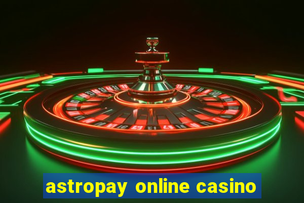 astropay online casino