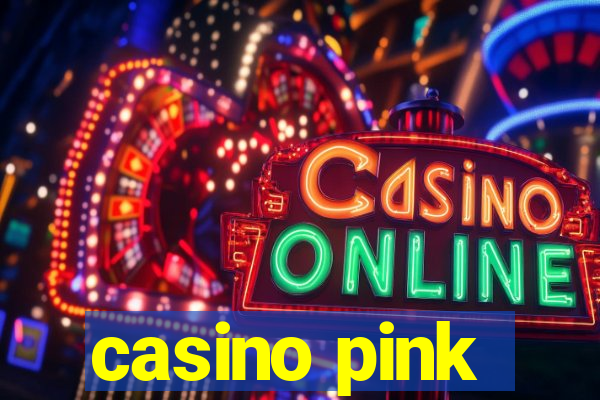 casino pink