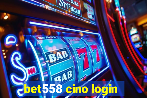 bet558 cino login