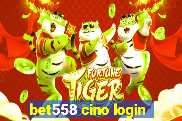 bet558 cino login