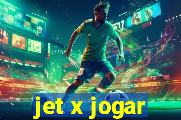 jet x jogar