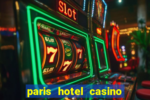 paris hotel casino las vegas