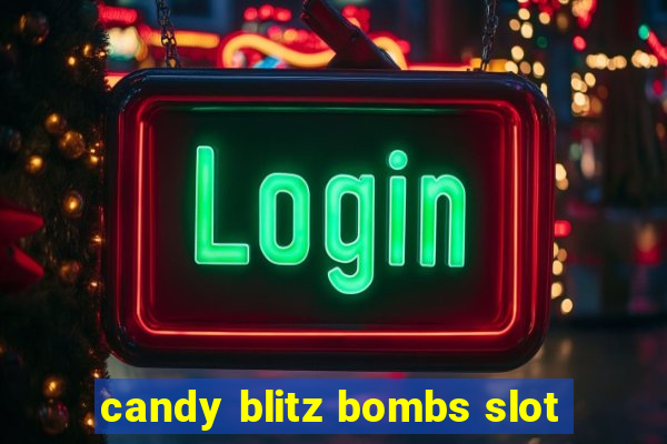 candy blitz bombs slot