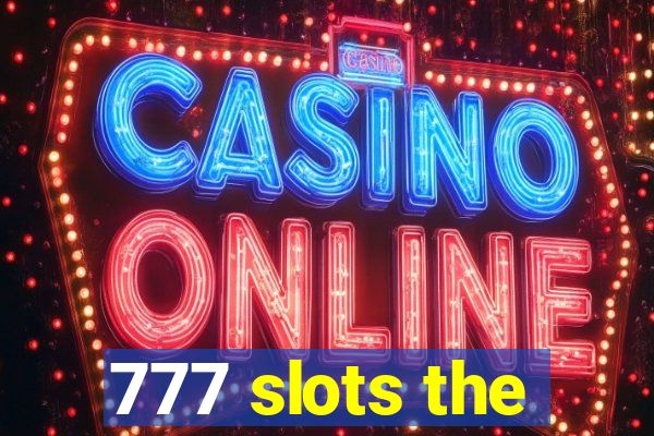 777 slots the