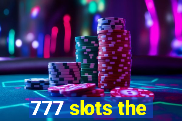 777 slots the