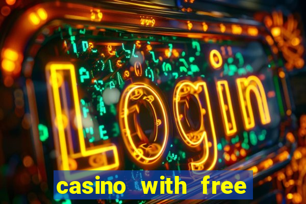 casino with free money no deposit