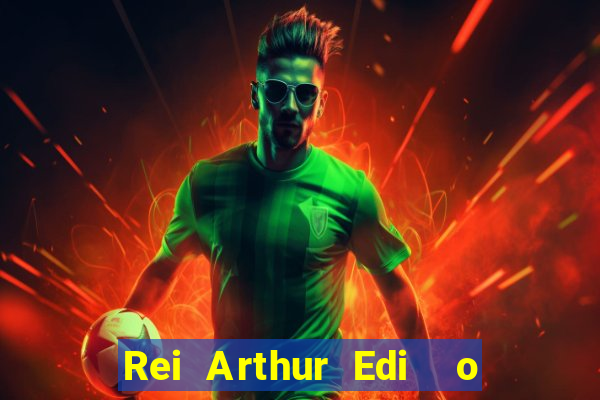 Rei Arthur Edi  o Ouro rei arthur (2004 onde assistir) rei arthur