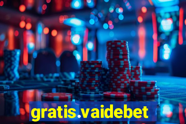 gratis.vaidebet