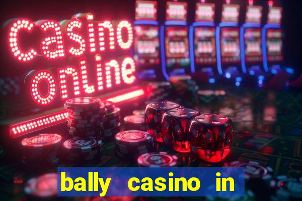 bally casino in atlantic city