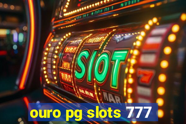 ouro pg slots 777