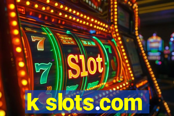 k slots.com