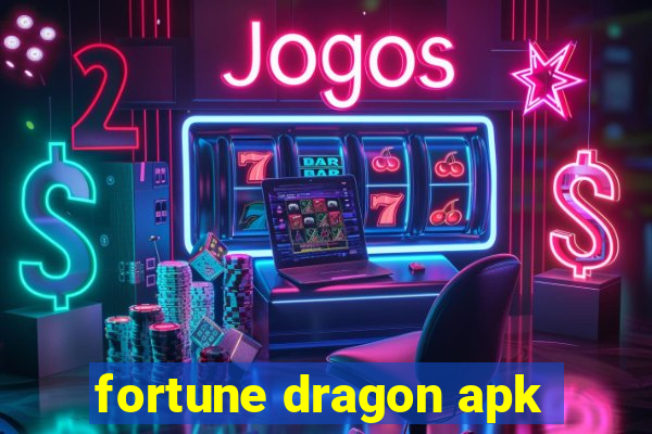 fortune dragon apk