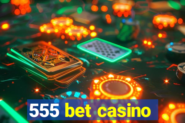 555 bet casino