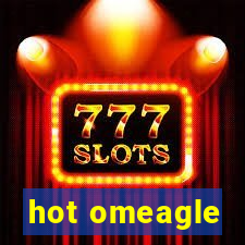 hot omeagle