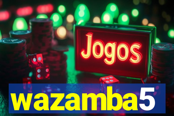 wazamba5