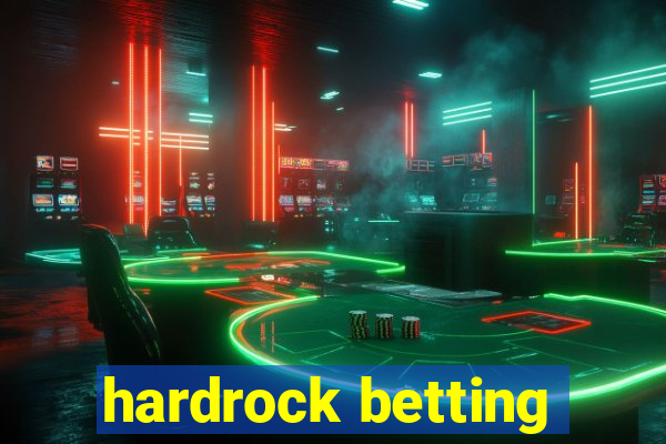 hardrock betting