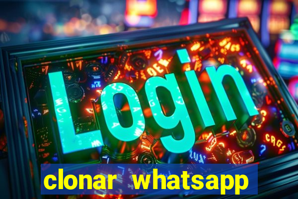 clonar whatsapp normal gratis