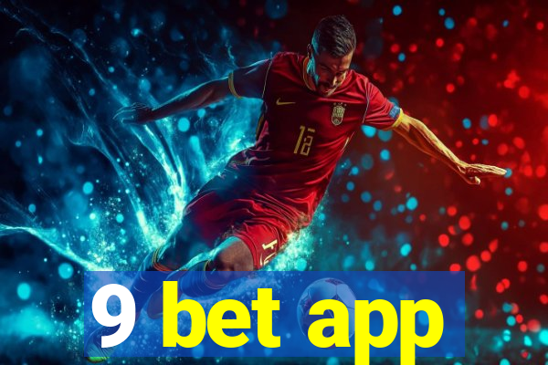 9 bet app