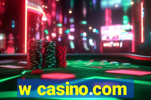 w casino.com