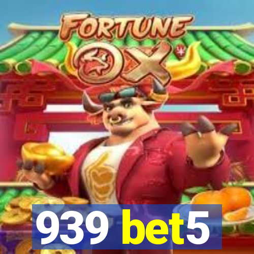 939 bet5