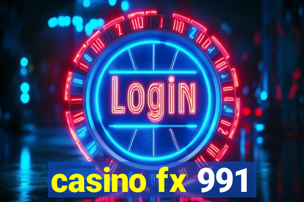 casino fx 991