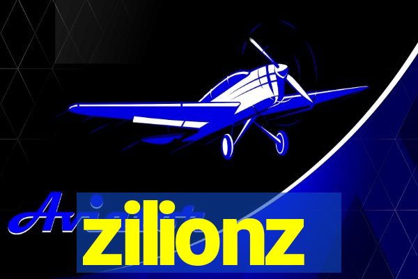 zilionz