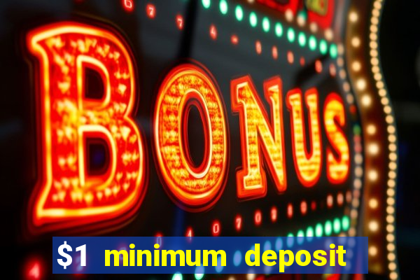 $1 minimum deposit casino new zealand