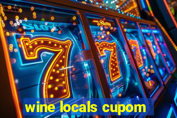 wine locals cupom