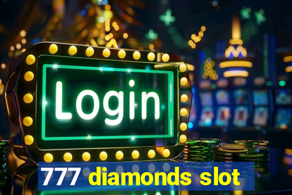 777 diamonds slot