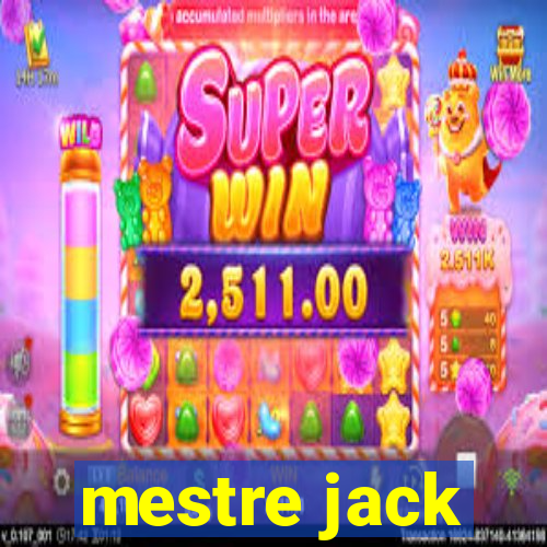 mestre jack